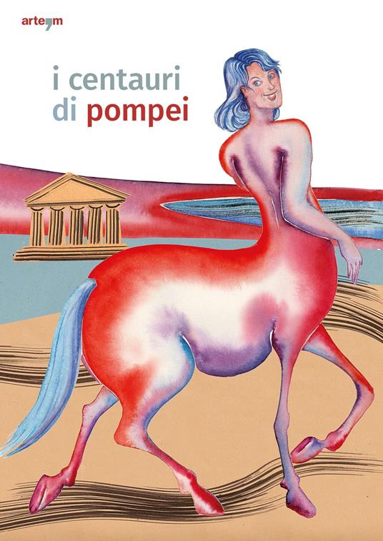 I centauri di Pompei. Guida per bambini - Gabriel Zuchtriegel - copertina