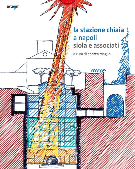 La stazione Chiaia a Napoli. Siola e associati - copertina