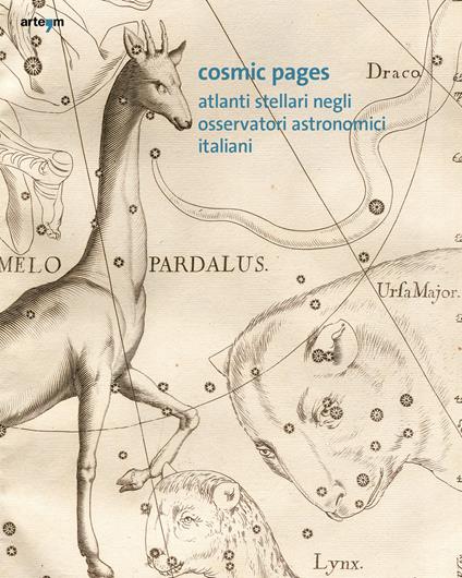 Cosmic Pages. Atlanti stellari negli Osservatori astronomici italiani. Ediz. italiana e inglese - copertina