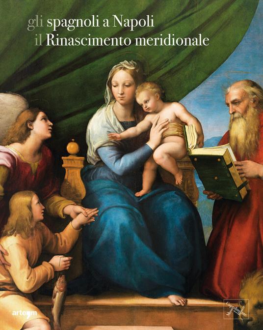 Gli spagnoli a Napoli. Il Rinascimento meridionale - copertina