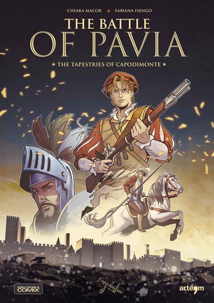 The battle of Pavia. The tapestries of Capodimonte - Chiara Macor,Fabiana Fiengo - copertina