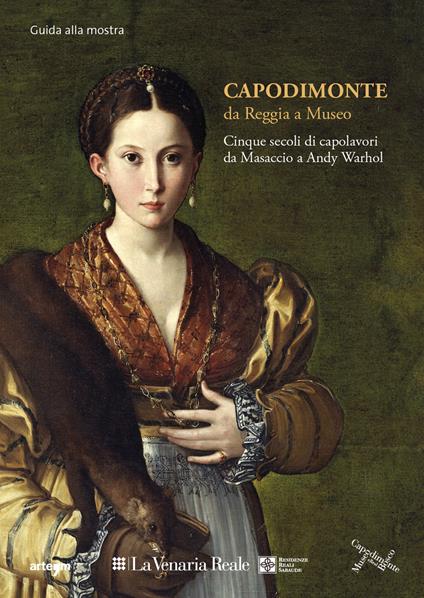 Capodimonte da Reggia a Museo: cinque secoli di capolavori alla Venaria Reale. Guida Breve. Ediz. illustrata - copertina