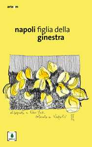 Napoli, figlia della ginestra