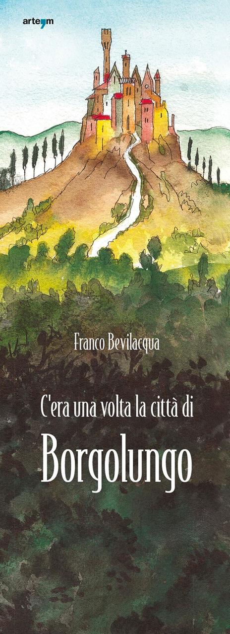 C’era una volta la città di Borgolungo - Franco Bevilacqua - copertina