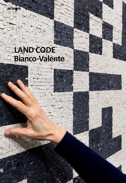 Bianco-Valente. Land Code. Ediz. a colori - copertina