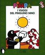 Pimpa. I viaggi del pinguino Nino. Ediz. illustrata. Con DVD