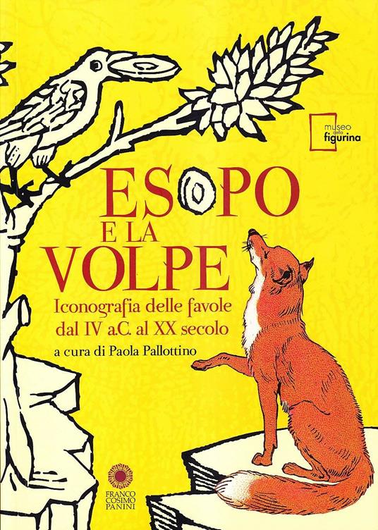 Esopo e la volpe. Iconografia delle favole dal IV a.C. al XX secolo. Ediz. italiana e inglese - copertina