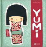 Yumi. Ediz. illustrata