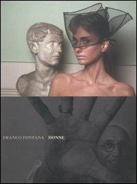 Donne. Ediz. illustrata - Franco Fontana - copertina