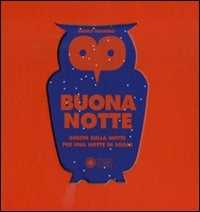 Buona notte. Ediz. illustrata