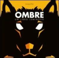 Ombre. Libro pop-up. Ediz. illustrata - Arnaud Roi - copertina