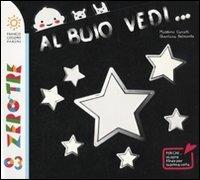 Al buio vedi.... Ediz. illustrata - Massimo Canuti,Gianluca Belmonte - copertina