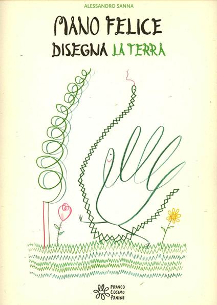 Mano felice disegna la terra - Alessandro Sanna - copertina