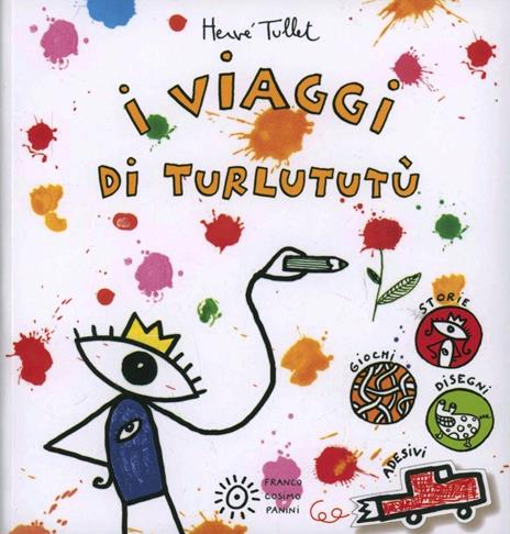 I viaggi di Turlututù. Con adesivi - Hervé Tullet - copertina