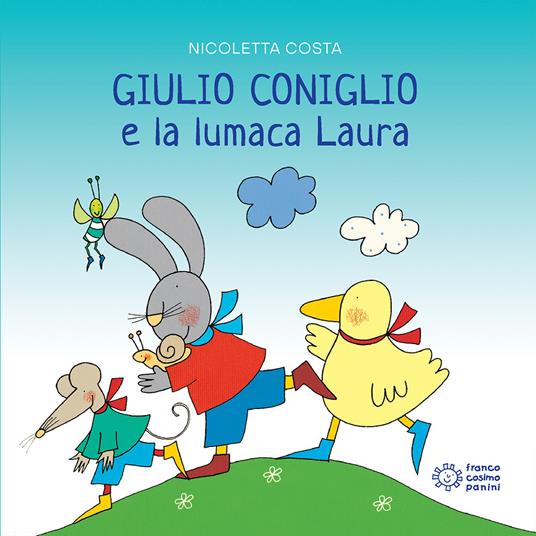 Giulio Coniglio e la lumaca Laura - Nicoletta Costa - copertina