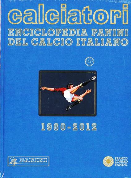 Calciatori. Enciclopedia Panini del calcio italiano. Con Indice. Vol. 14: 2010-2012. - copertina