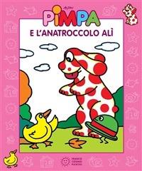 Pimpa e l'anatroccolo Alì. Ediz. illustrata - Altan - ebook