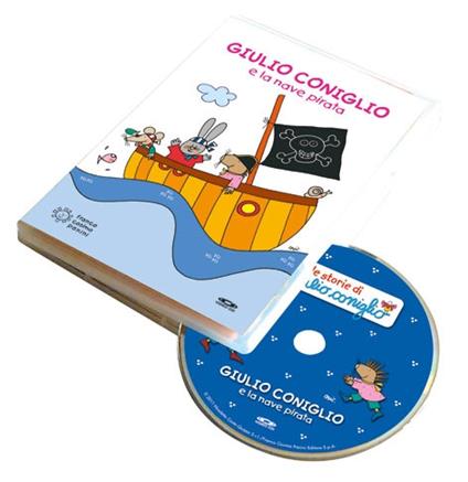 Giulio Coniglio e la nave pirata. Ediz. a colori. Con DVD video - Nicoletta Costa - copertina