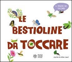 Le bestioline da toccare. Ediz. illustrata - Hélène Convert - copertina