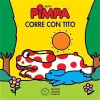 Pimpa corre con Tito. Ediz. illustrata - Altan - ebook