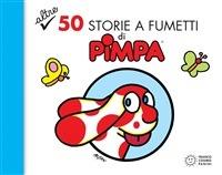 Altre 50 storie a fumetti di Pimpa. Ediz. illustrata. Vol. 2 - Altan - ebook