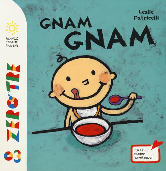 Gnam gnam. Ediz. illustrata - Leslie Patricelli - copertina