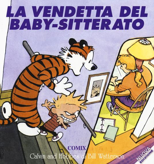 La vendetta del baby-sitterato. Calvin & Hobbes - Bill Watterson - copertina