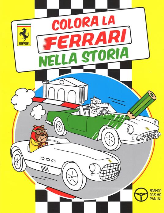 Colora la Ferrari nella storia. Ediz. illustrata - copertina