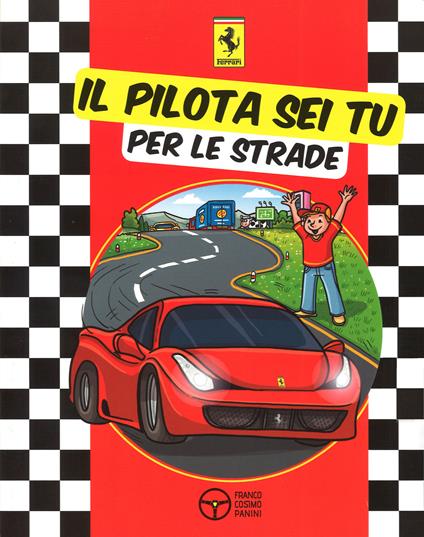 Il pilota sei tu. Per le strade. Ediz. illustrata - copertina