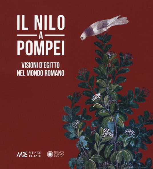 Il Nilo a Pompei. Visioni d'Egitto nel mondo romano - copertina