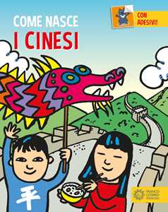 I cinesi. Con addesivi. Ediz. a colori
