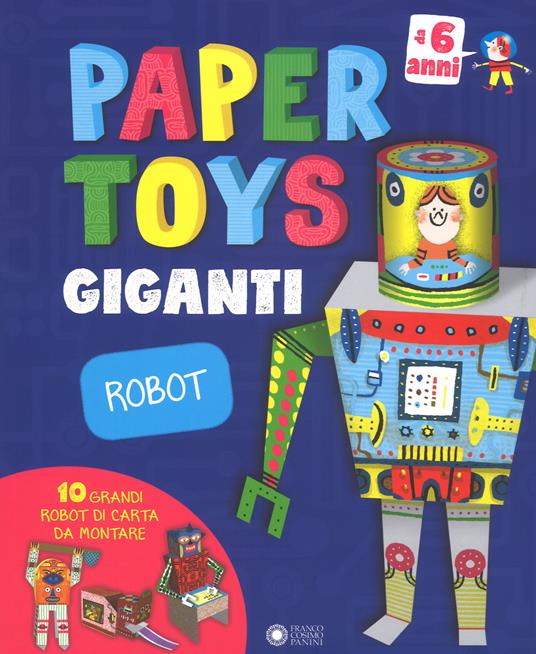 Robot. Paper toys giganti. Con gadget - Jonas Le Saint,Charles Dutertre - copertina