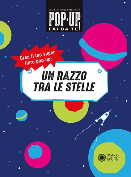 Un razzo tra le stelle. Pop up fai da te. Ediz. a colori - Lou Bast,Annabelle Fournier - copertina