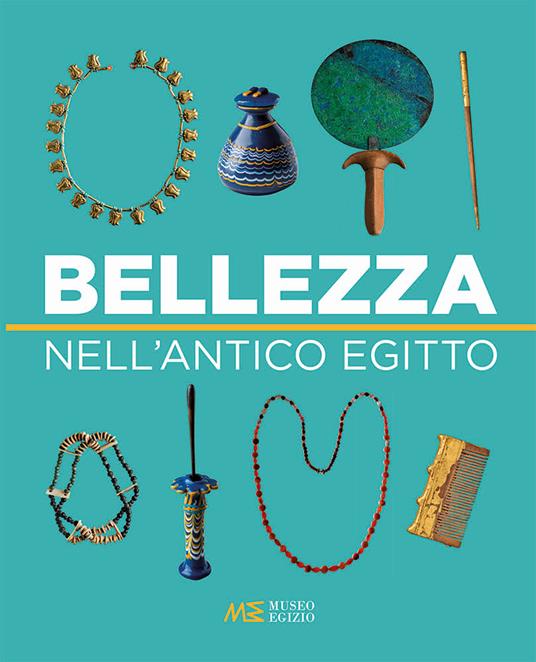 Bellezza nell'antico Egitto - Alessia Fassone,Federica Facchetti - copertina