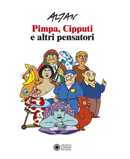 Altan. Pimpa, Cipputi e altri pensatori. Ediz. italiana e inglese - copertina