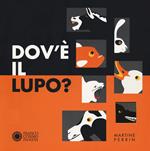 Dov'è il lupo? Ediz. a colori