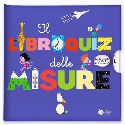 Il libroquiz delle misure. Ediz. a colori - Sylvie Baussier,Didier Balivecic - copertina