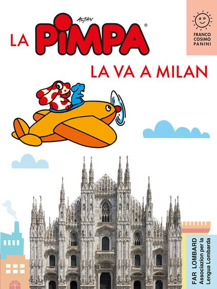 La Pimpa la va a Milan - Altan,Agnese Baruzzi - copertina