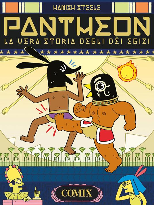 Pantheon. La vera storia degli dei egizi - Hamish Steele - copertina