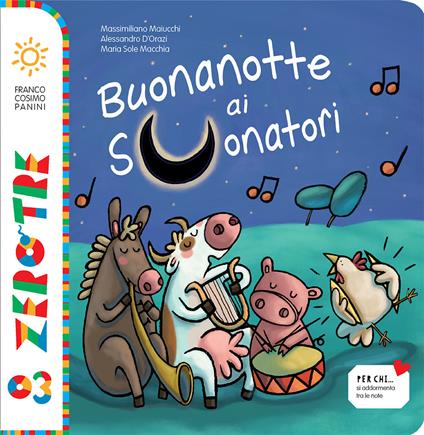 Buonanotte ai suonatori. Ediz. a colori. Con CD-Audio - Massimiliano Maiucchi,Alessandro D'Orazi,Maria Sole Macchia - copertina