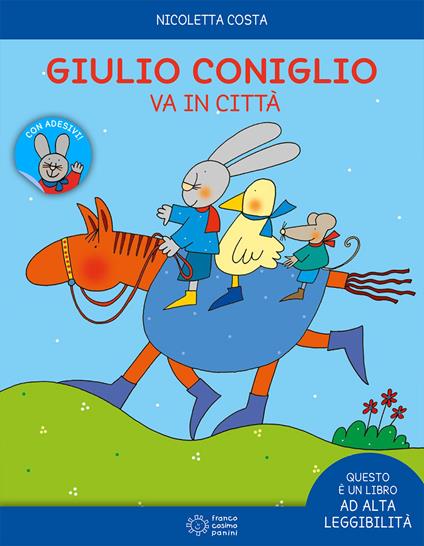 Giulio Coniglio va in città. Ediz. a colori. Con Adesivi - Nicoletta Costa - copertina