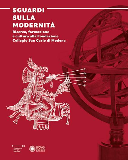 Sguardi sulla modernità. Ricerca, formazione e cultura alla Fondazione Collegio San Carlo di Modena - copertina