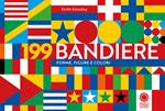199 bandiere. Forme, figure e colori