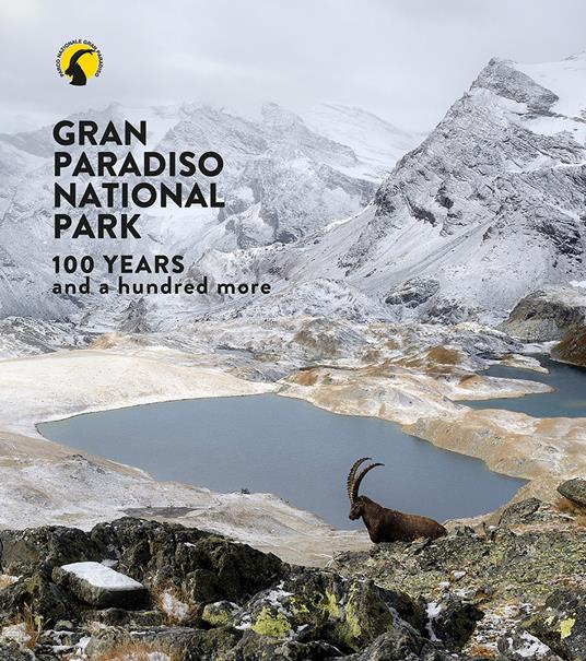 Parco nazionale Gran Paradiso. 100 anni e cento ancora. Ediz. inglese - copertina
