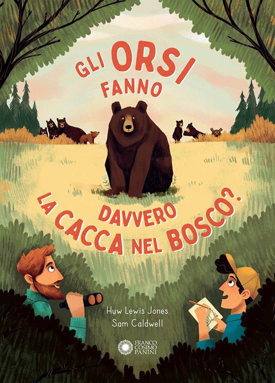 Gli orsi fanno davvero la cacca nel bosco? Ediz. illustrata - Huw Lewis-Jones - copertina