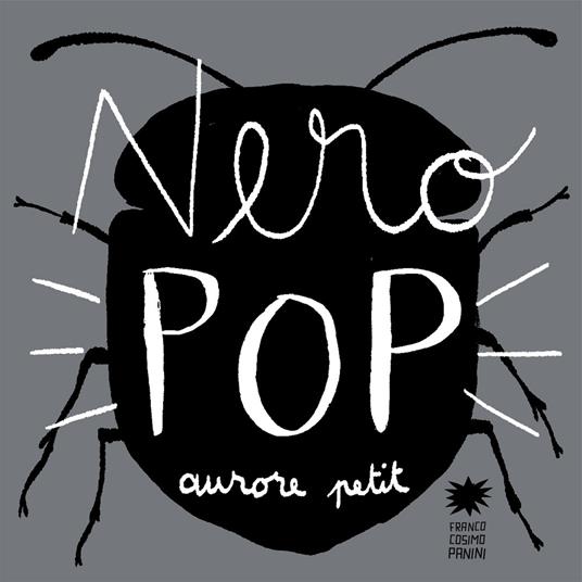 Nero pop. Ediz. illustrata - Aurore Petit - copertina