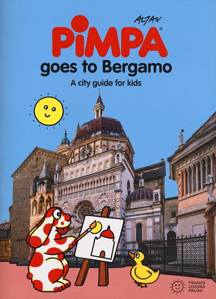 Pimpa goes to Bergamo. A city guide for kids. Ediz. a colori - Altan - copertina