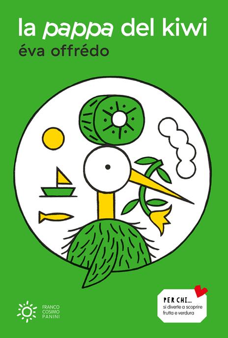 La pappa del kiwi. Ediz. a colori - Éva Offrédo - copertina