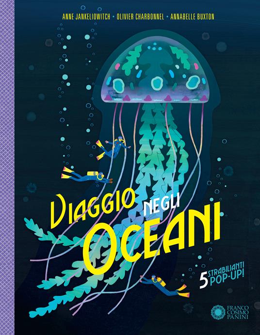 Viaggio negli oceani. Ediz. illustrata - Anne Jankeliowitch,Olivier Charbonnel - copertina