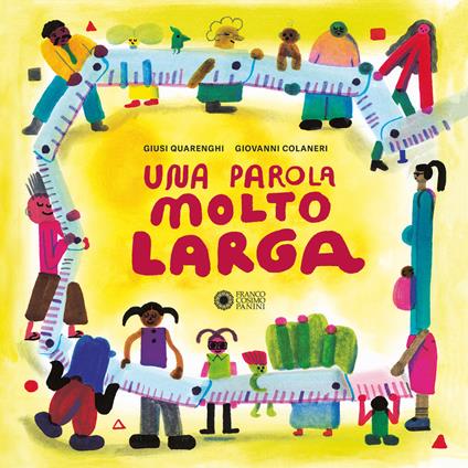 Una parola molto larga. Ediz. a colori - Giusi Quarenghi - copertina